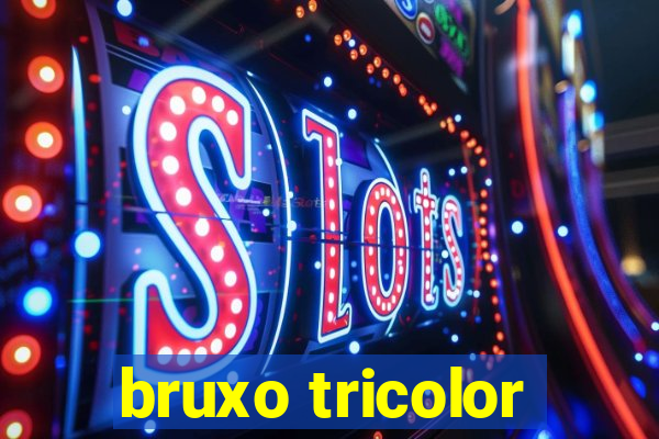 bruxo tricolor